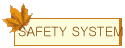 SAFETY SYSTEM